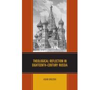 Theological Reflection in Eighteenth-Century Russia