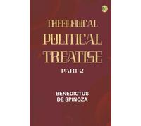 Theologico-Political Treatise -- Part 2