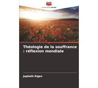 Théologie de la souffrance : réflexion mondiale