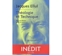 Theologie et technique: pour une éthique de la non-puissance