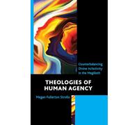 Theologies of Human Agency: Counterbalancing Divine In/Activity in the Megilloth