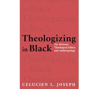 Theologizing in Black: On Africana Theological Ethics and Anthropology
