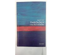 Theology: A Very Short Introduction 2/e (Very Short Introductions)