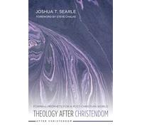 Theology After Christendom: Forming Prophets for a Post-Christian World