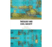 Theology and Civil Society (Routledge Studies in Religion)