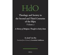 Theology and Society in the Second and Third Centuries of the Hijra. Volume 2: A History of Religious Thought in Early Islam: 116