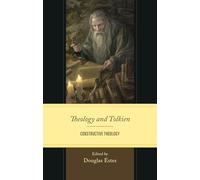Theology and Tolkien: Constructive Theology
