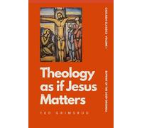 Theology as if Jesus Matters (Cascadia Classics (Pandora Press))