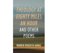Theology at Eighty Miles an Hour