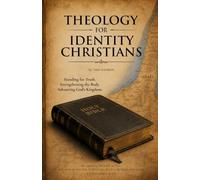 Theology for Identity Christians