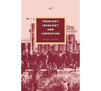 Theology, Ideology and Liberation: 6 (Cambridge Studies in Ideology and Religion, Series Number 6)