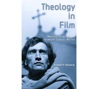 Theology in Film: How Christian Themes Permeate Classic Movies