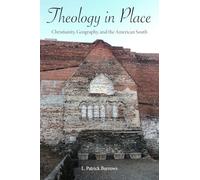 Theology in Place: Christianity, Geography, and the American South