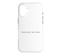 Theology Matters Christian Apologetics Jesus Bible Case for iPhone 16