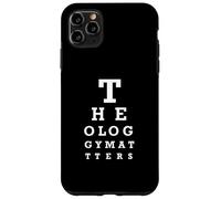 THEOLOGY MATTERS - Eye Chart - Christian Bible Study Case for iPhone 11 Pro Max