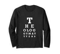 Theology Matters - Eye Chart - Christian Bible Study Long Sleeve T-Shirt