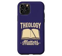 Theology Matters Funny Quote Reformed Christian Believers Case for iPhone 11 Pro