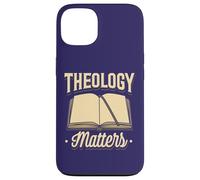 Theology Matters Funny Quote Reformed Christian Believers Case for iPhone 13