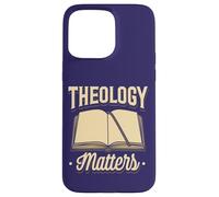 Theology Matters Funny Quote Reformed Christian Believers Case for iPhone 15 Pro Max