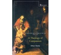 Theology of Compassion: Metaphysics of Difference and the Renewal of Tradition