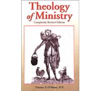 Theology of Ministry (New Edition (2nd & Subsequent) / REV Ed)