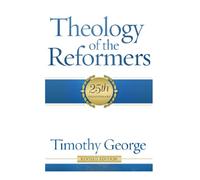 Theology of the Reformers PB