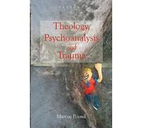 Theology, Psychoanalysis and Trauma (Veritas)