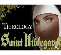 Theology - Saint Hildegard