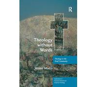 Theology without Words: Theology in the Deaf Community (Explorations in Practical, Pastoral and Empirical Theology)