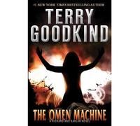 TheOmen Machine by Goodkind, Terry ( Author ) ON Aug-18-2011, Hardback