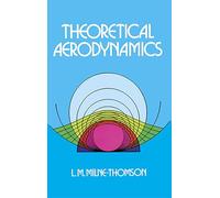 Theoretical Aerodynamics (Dover Books on Aeronautical Engineering)