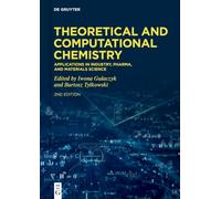 Theoretical and Computational Chemistry: Applications in Industry, Pharma, and Materials Science
