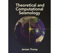 Theoretical and Computational Seismology