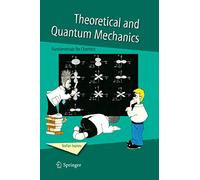 Theoretical and Quantum Mechanics: Fundamentals for Chemists