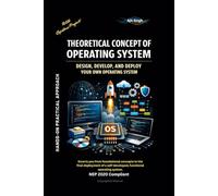 Theoretical Concept of Operating System: Design, Develop, and Deploy Your Own Operating System