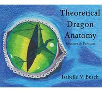 Theoretical Dragon Anatomy: Structure & Function