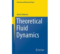 Theoretical Fluid Dynamics (Theoretical and Mathematical Physics)