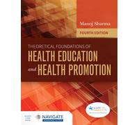 Theoretical Foundations of Health Education and Health Promotion