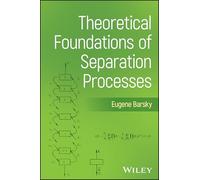 Theoretical Foundations of Separation Processes