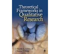 Theoretical Frameworks in Qualitative Research