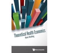 Theoretical Health Economics