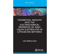 Theoretical Insights into the Electrochemical Properties of Ionic Liquid Electrolytes in Lithium-Ion Batteries