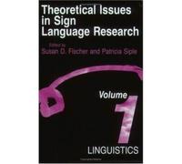 Theoretical Issues in Sign Language Research : Linguistics v. 1