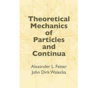 Theoretical Mechanics of Particles (Dover Books on Physics)