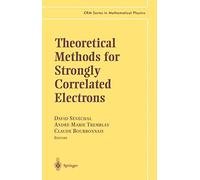 Theoretical Methods for Strongly Correlated Electrons (CRM Series in Mathematical Physics)