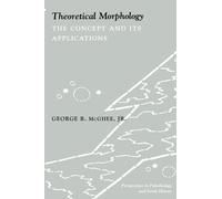 Theoretical Morphology : The Concept and Its Applications