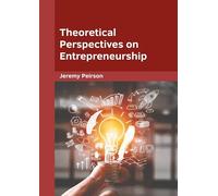 Theoretical Perspectives on Entrepreneurship