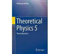 Theoretical Physics 5: Thermodynamics