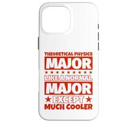 Theoretical Physics Student Graduation - Except Much Cooler Case for iPhone 16 Pro Max
