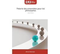 Théorie des ensembles pour les philosophes: 2ème Edition